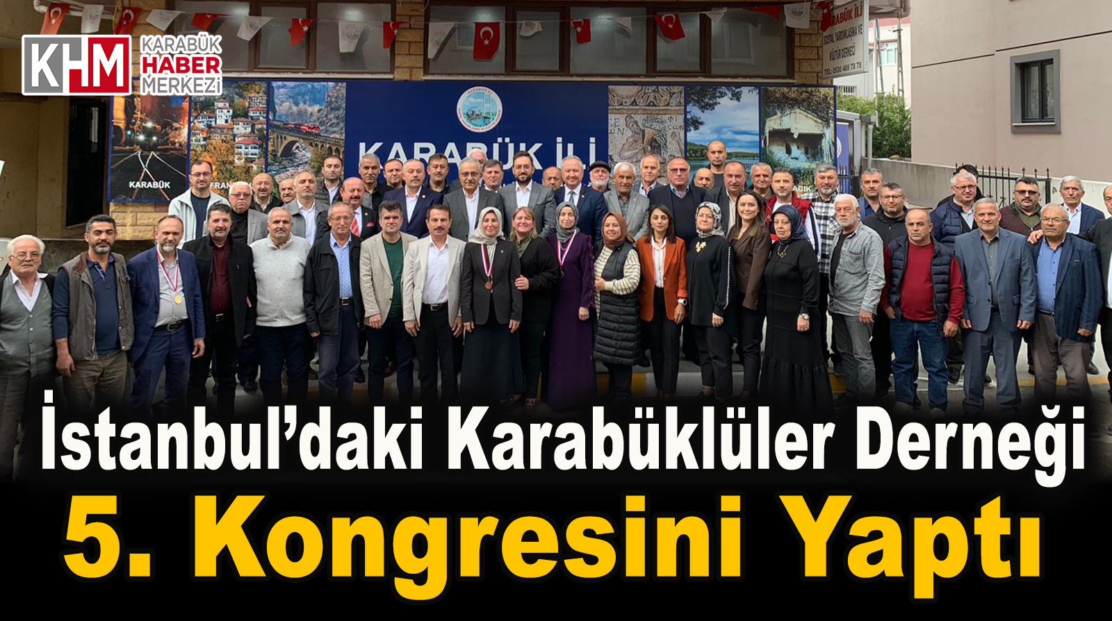 İstanbul’daki Karabüklüler Derneği 5. Kongresini Yaptı