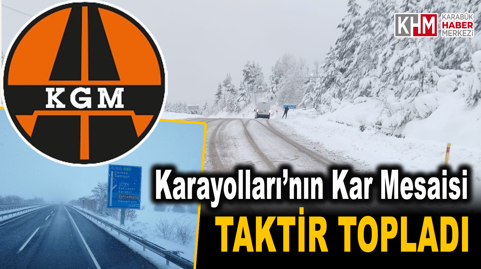 KARAYOLLARI’NIN KAR MESAİSİ TAKDİR TOPLADI