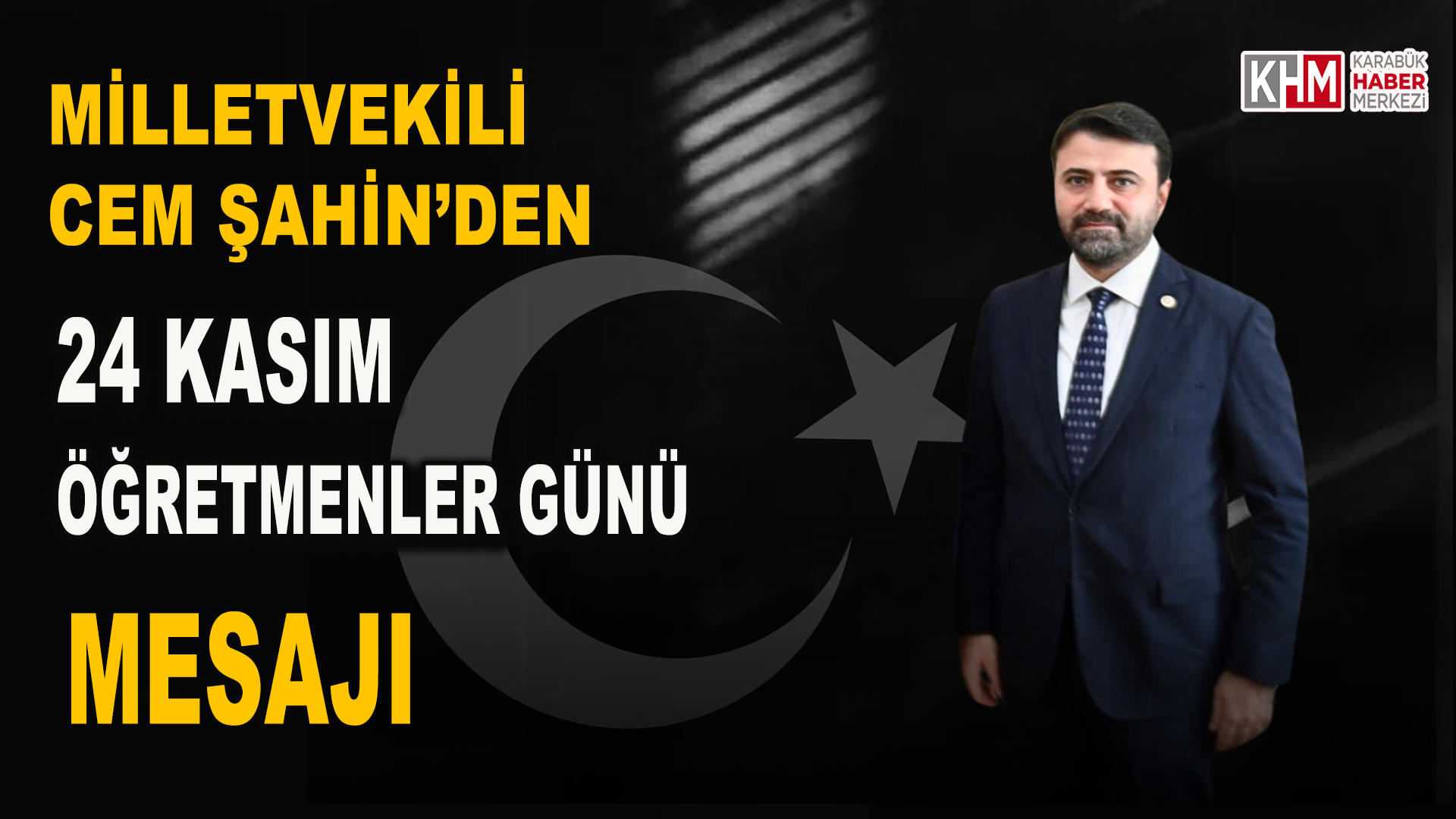 MİLLETVEKİLİ ŞAHİN’DEN ÖĞRETMENLER GÜNÜ MESAJI