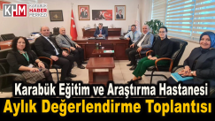 Karabük Eğitim ve Araştırma Hastanesi Aylık Değerlendirme Toplantısı Yapıldı