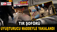 Tır şoförü uyuşturucu maddeyle yakalandı