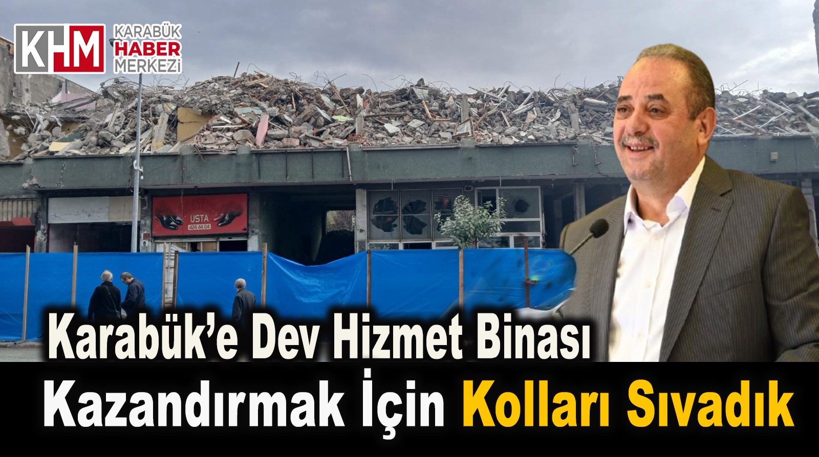 “KARABÜK’TE YENİ HİZMET BİNASI İÇİN KOLLARI SIVADI”