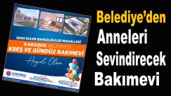 Karabük Belediyesi Kreş ve Gündüz Bakımevi Açılıyor