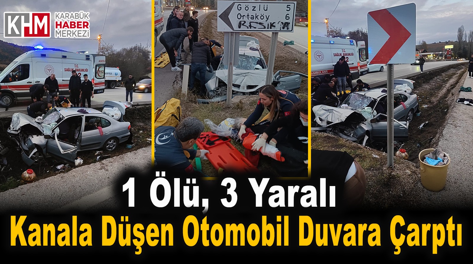 Karabük’te kanala düşen otomobil duvara çarptı: 1 ölü, 3 yaralı