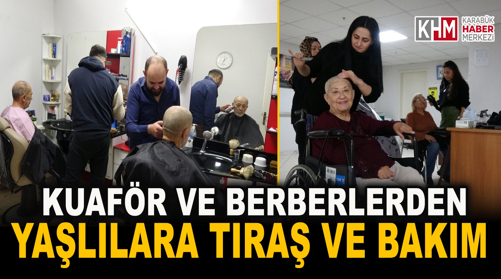 Kuaför ve berberlerden yaşlılara ücretsiz tıraş ve bakım