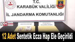 Karabük’te 12 adet sentetik ecza hap ele geçirildi