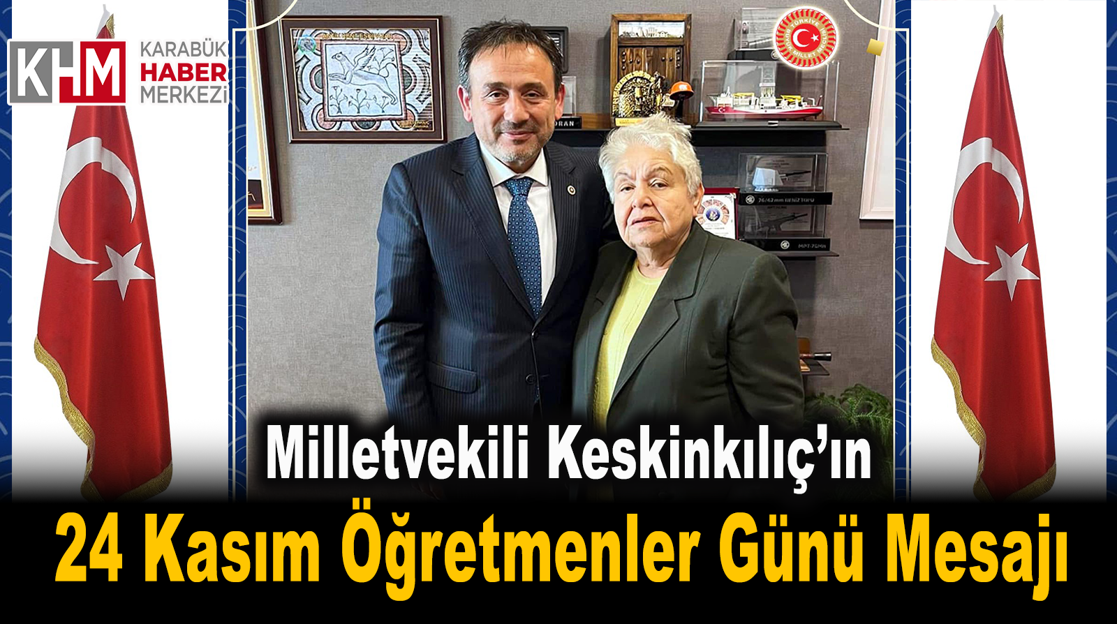 Milletvekili Ali Keskinkılıç’ın 24 Kasım Öğretmenler Günü Mesajı