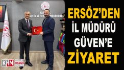 Ersöz’den İl Müdürü Güven’e Ziyaret