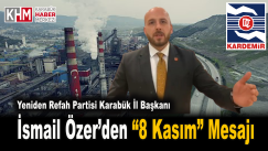 Yeniden Refah Partisi Karabük İl Başkanı İsmail Özer’den “8 Kasım” Mesajı