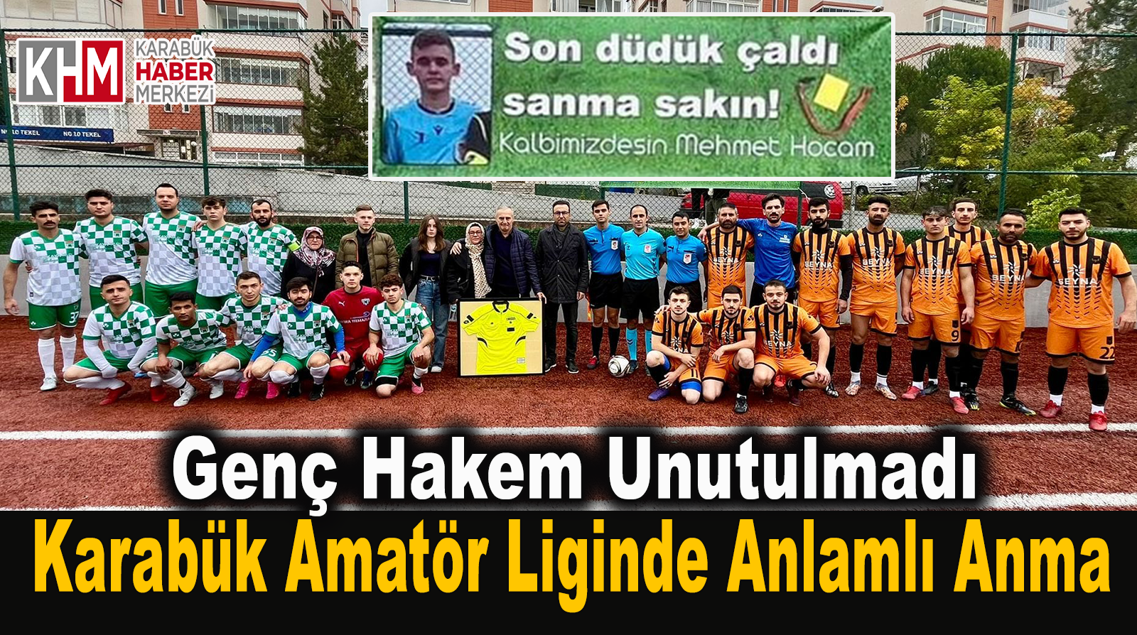 Genç Hakem Unutulmadı