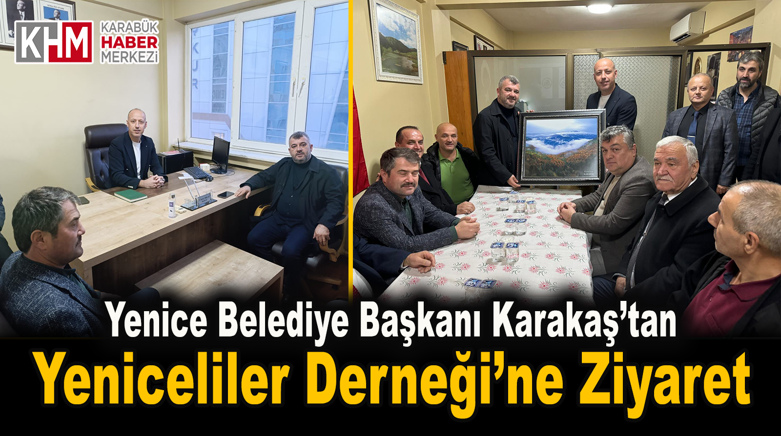 Yenice Belediye Başkanı Karakaş, Yeniceliler Derneğini Ziyaret Etti