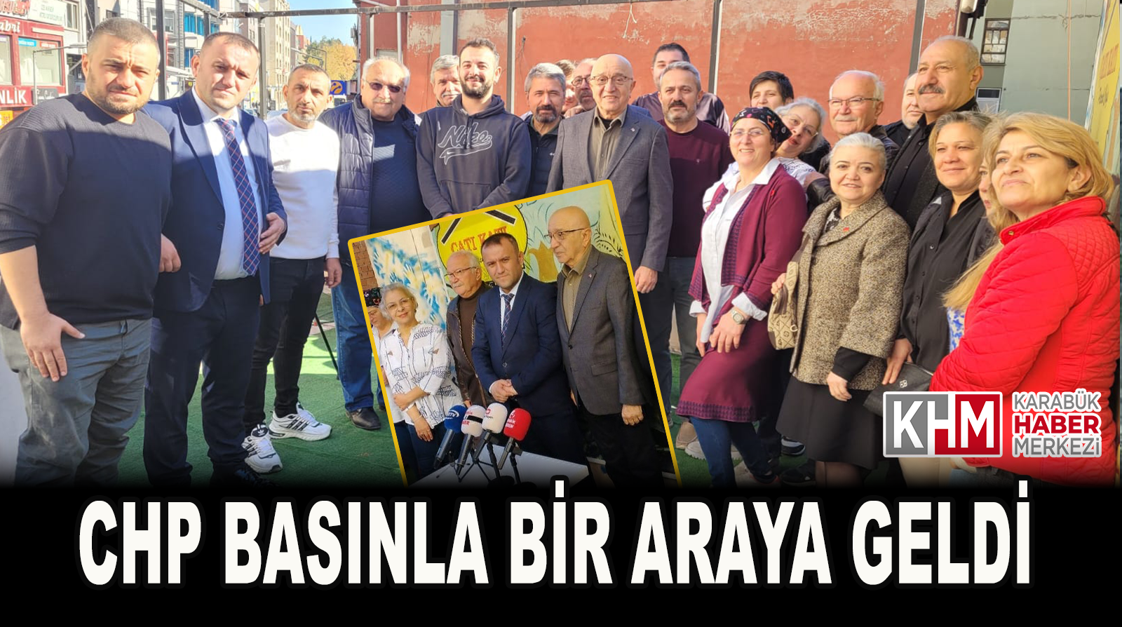 CHP Karabük Teşkilatı Basınla Bir Araya Geldi