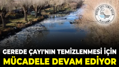 Gerede Çayı’nın Temizlenmesi İçin Hukuki Mücadele Başlatıldı