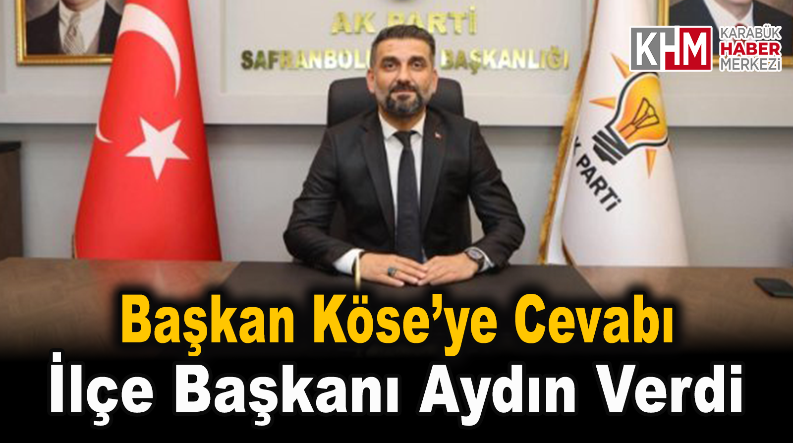 Başkan Köse’ye Cevap Gecikmedi