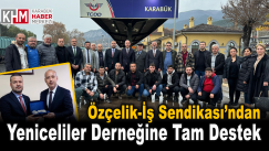 Özçelik-İş Sendikasından Karabük Yeniceliler Eğitim Kültür ve Yardımlaşma Derneğine Tam Destek