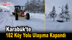 Karabük’te 182 Köy Yolu Ulaşıma Kapandı