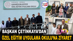 Başkan Çetinkaya’dan Karabük Belediyesi Özel Eğitim Uygulama Okulu’na Ziyaret