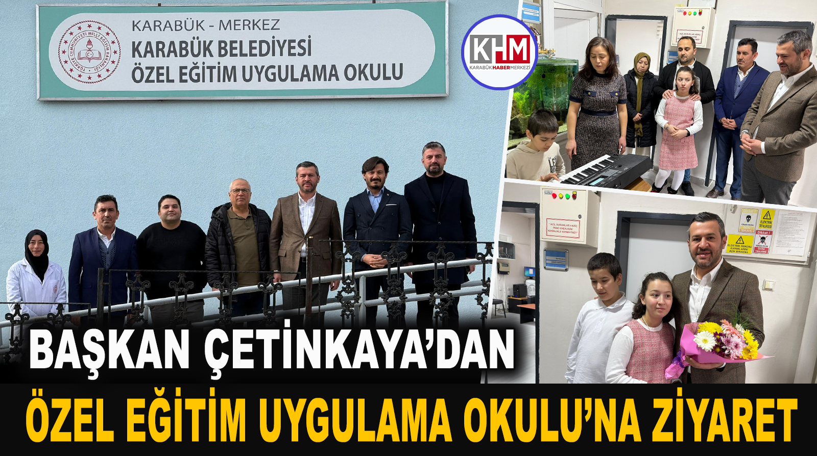 Başkan Çetinkaya’dan Karabük Belediyesi Özel Eğitim Uygulama Okulu’na Ziyaret