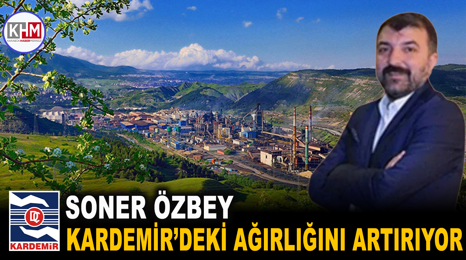 Özbey KARDEMİR’deki payını yüzde 10’a çıkardı