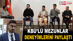 KBÜ’lü Mezunlar Deneyimlerini Paylaştı