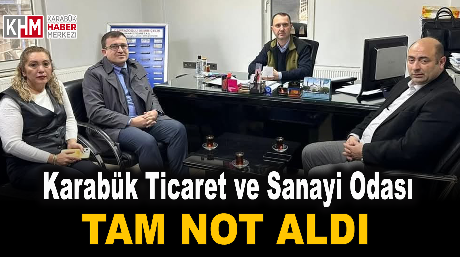 KARABÜK TİCARET VE SANAYİ ODASI TAM NOT ALDI