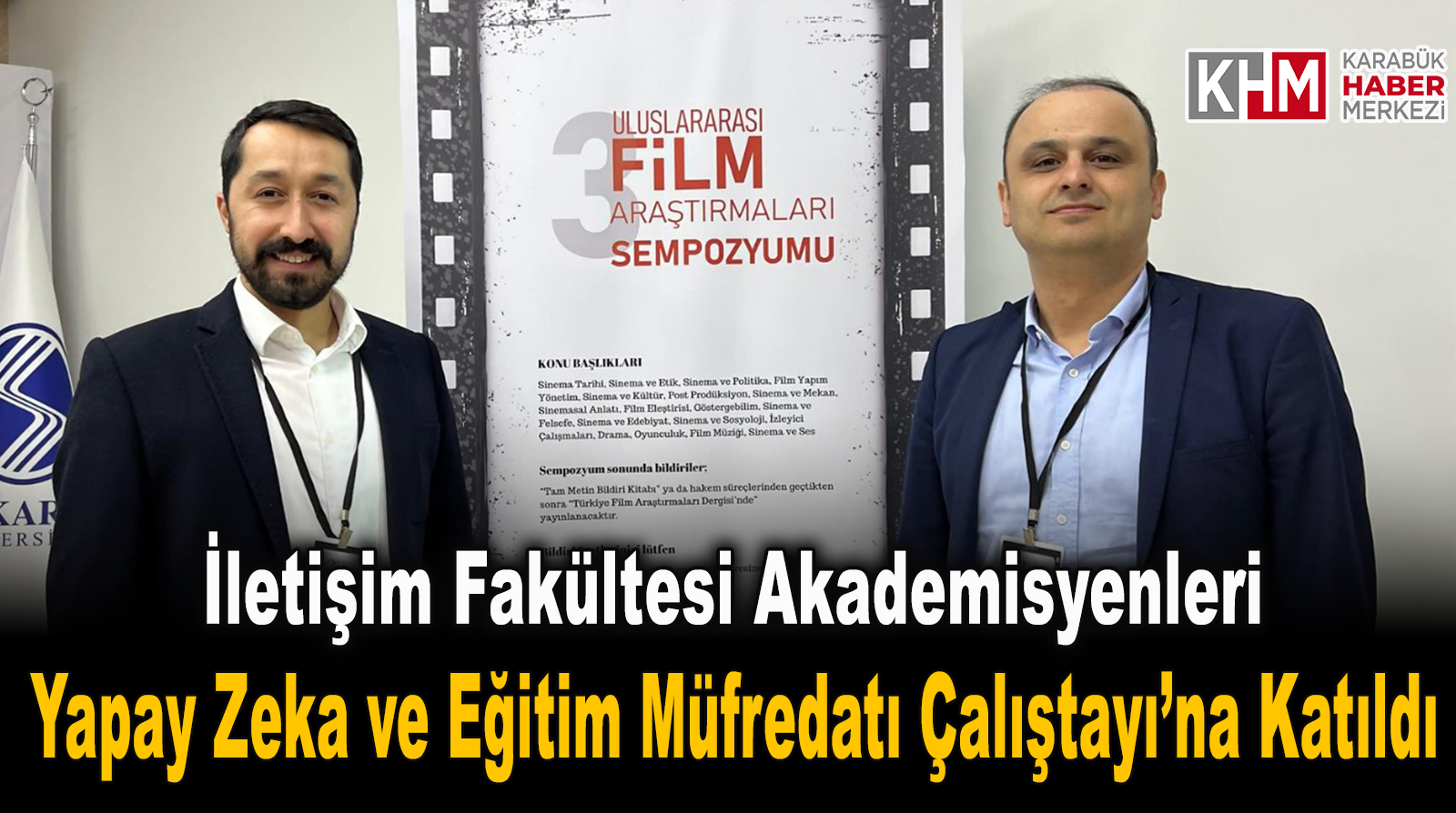 İletişim Fakültesi Akademisyenleri Yapay Zeka ve Eğitim Müfredatı Çalıştayı’na Katıld