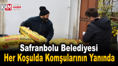 Safranbolu Belediyesi Her Koşulda Komşularının Yanında