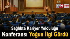 Sağlıkta Kariyer Yolculuğu Konferansı Yoğun İlgi Gördü