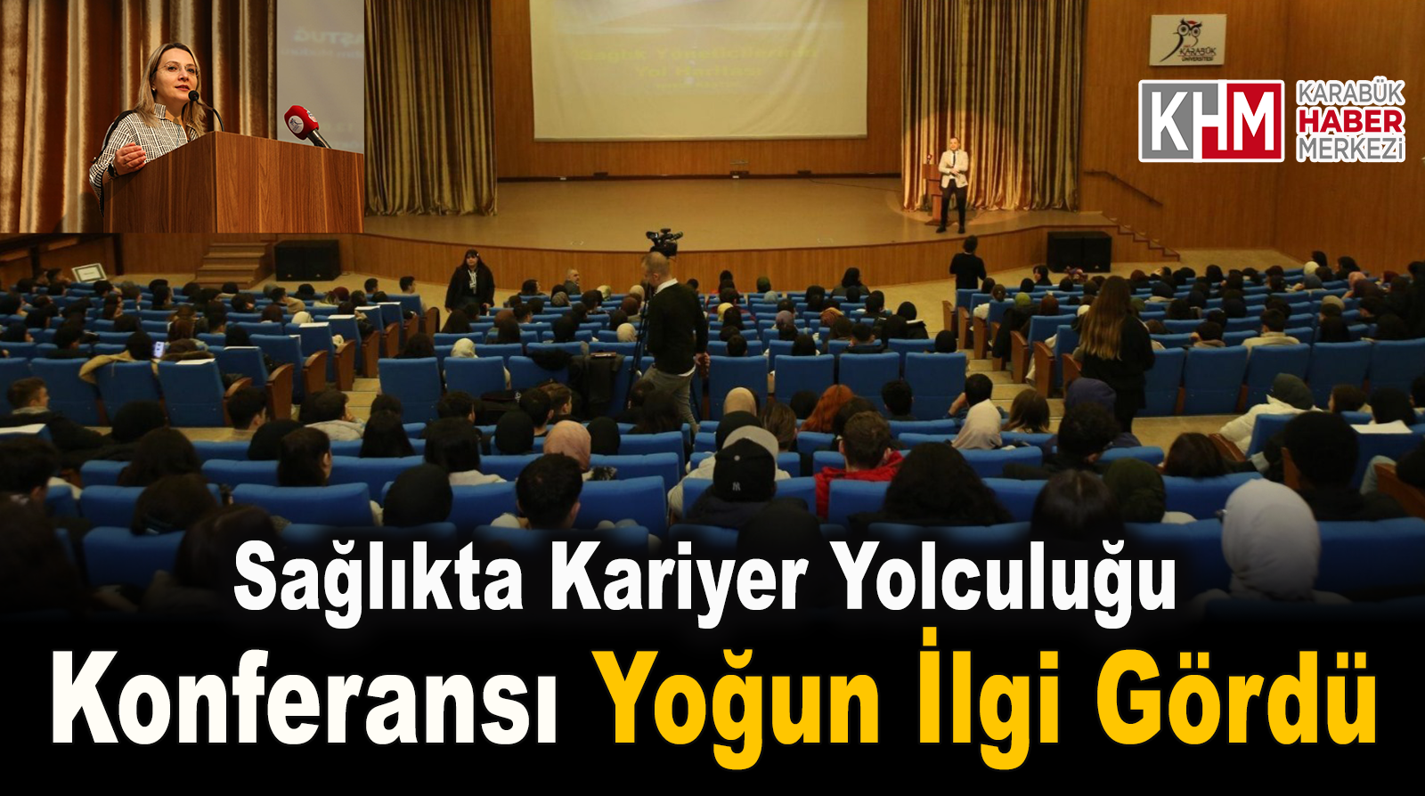 Sağlıkta Kariyer Yolculuğu Konferansı Yoğun İlgi Gördü