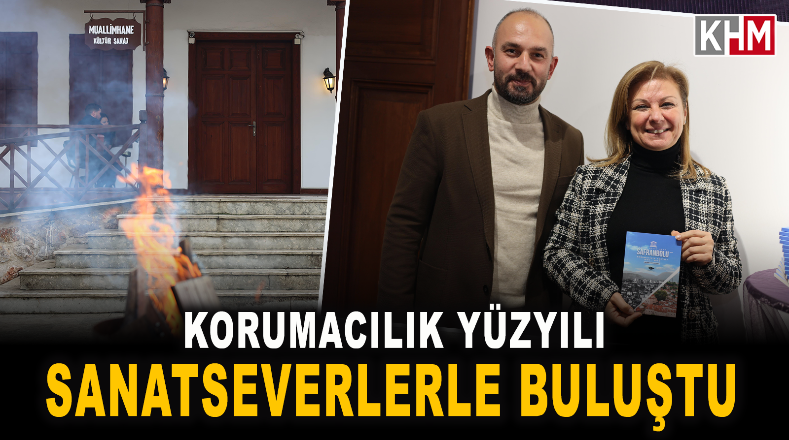 Safranbolu’nun Korumacılık Tarihi Kitapla Taçlandı: “Korumacılık Yüzyılı” Sanatseverlerle Buluştu