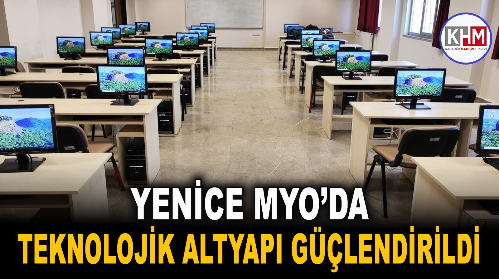 Yenice MYO’da Teknolojik Altyapı Güçlendirildi