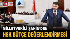 Milletvekili Şahin, TBMM’de “bütçe” üzerine konuştu