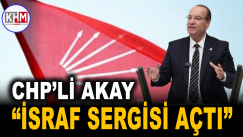 CHP’Lİ AKAY TBMM GENEL KURULU’NDA BAKANLARA AİT ARAÇLARDAN “İSRAF SERGİSİ” AÇTI