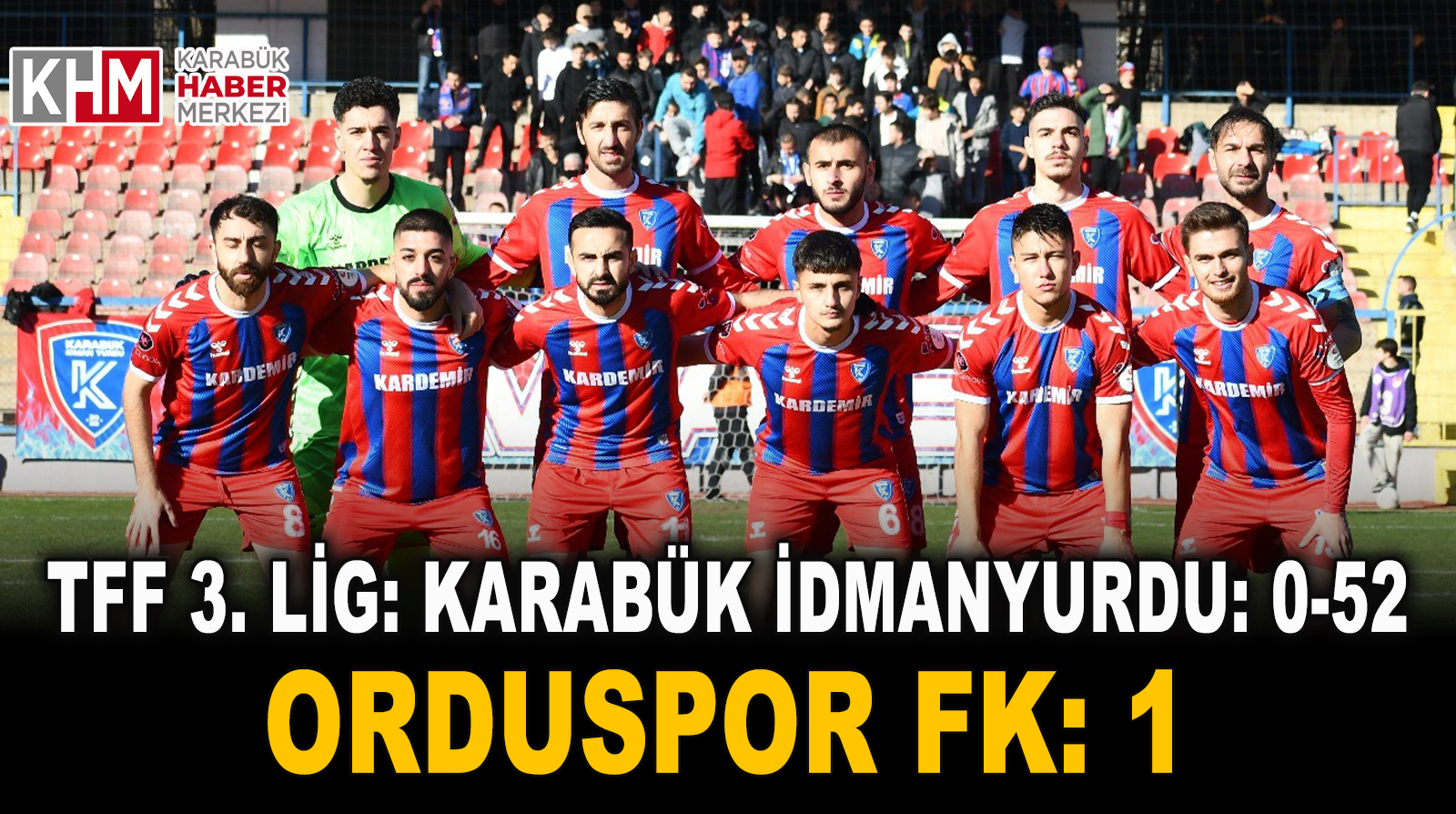 TFF 3. Lig: Karabük İdmanyurdu: 0-52 Orduspor FK: 1