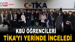 KBÜ Öğrencileri TİKA’yı Yerinde İnceledi