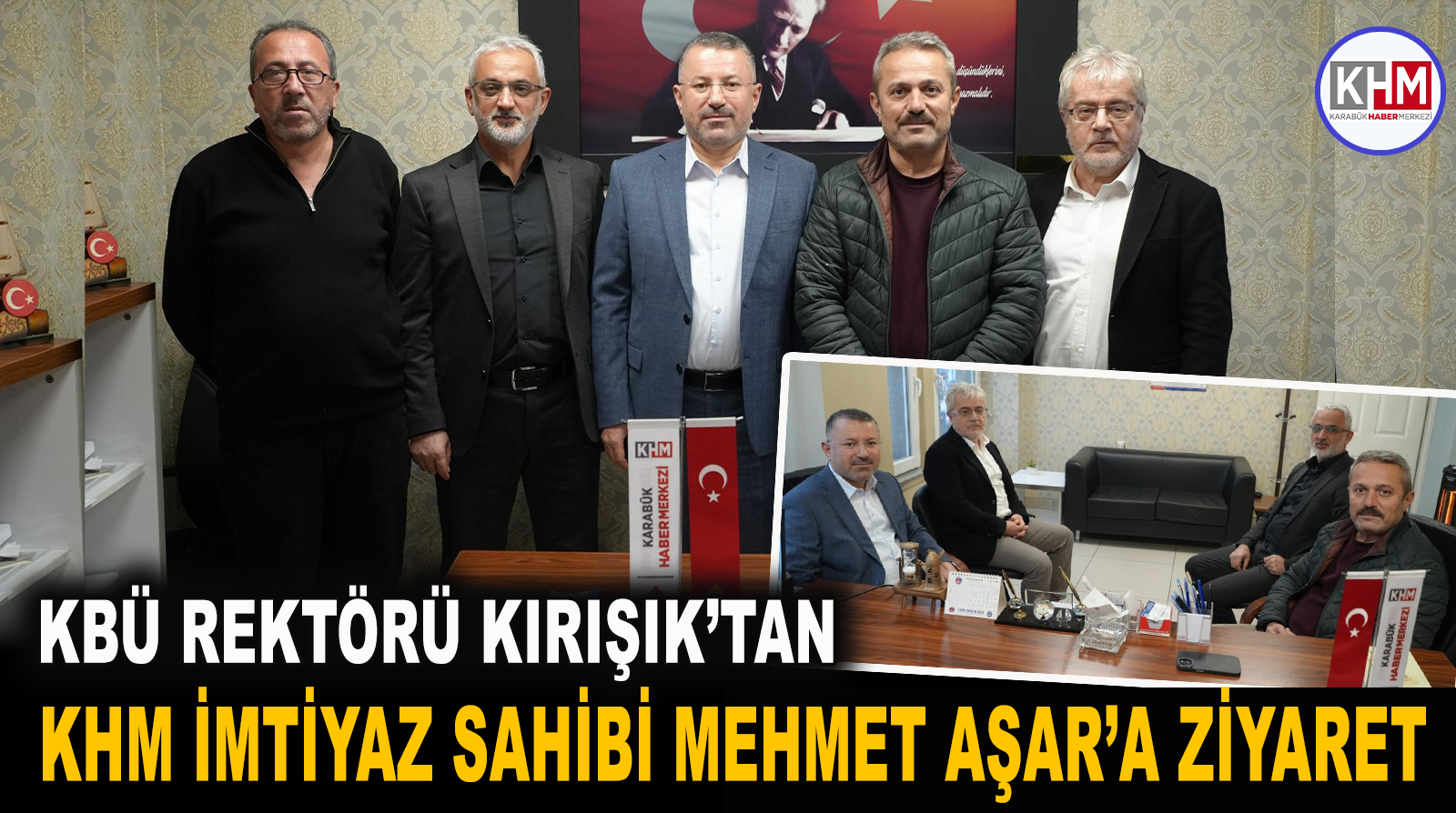 KBÜ Rektörü Kırışık’tan Karabük Haber Merkezi İmtiyaz Sahibi Mehmet Aşar’a İade-i Ziyaret