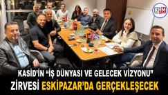 KASİD’in,”İş Dünyası ve Gelecek Vizyonu”Zirvesi Eskipazar’da Gerçekleşecek