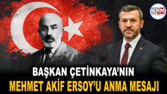 Başkan Çetinkaya’nın Mehmet Akif Ersoy’u Anma Mesajı