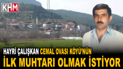 Cemal Ovası Köyü’nde ilk seçim heyecanı