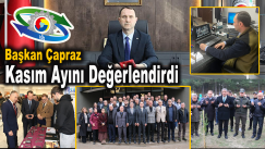 BAŞKAN ÇAPRAZ KASIM AYINI DEĞERLENDİRDİ