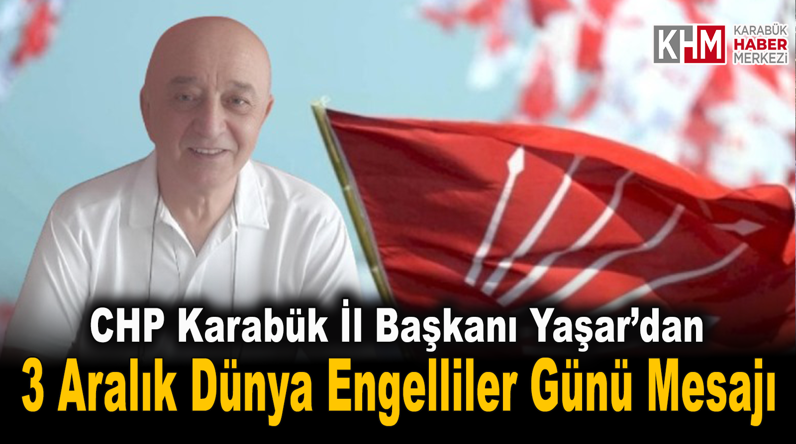 Cumhuriyet Halk Partisi’nden 3 Aralık Dünya Engelliler Günü Mesajı