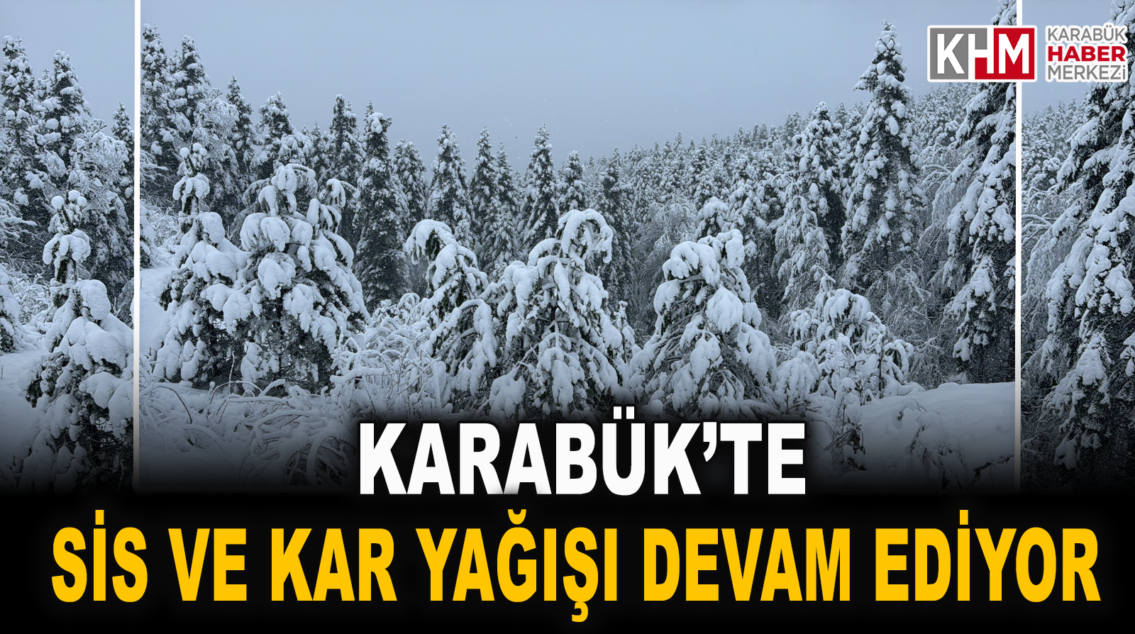 Karabük’te sis ve kar yağışı devam ediyor