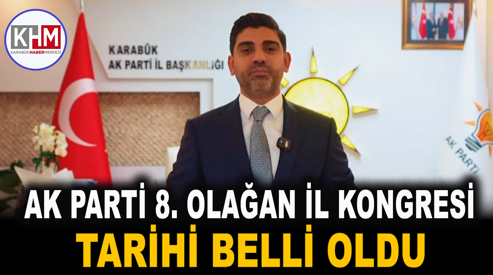 AK Parti Karabük İl Kongresi 21 Aralık’ta Yapılacak