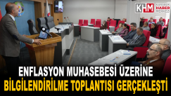 Enflasyon Muhasebesi ve Sürdürülebilirlik Üzerine Bilgilendirme Toplantısı Gerçekleşti