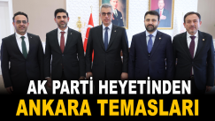 AK Parti Heyetinden Ankara Temasları