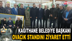 Kağıthane Belediye Başkanı Ovacık Standını ziyaret etti