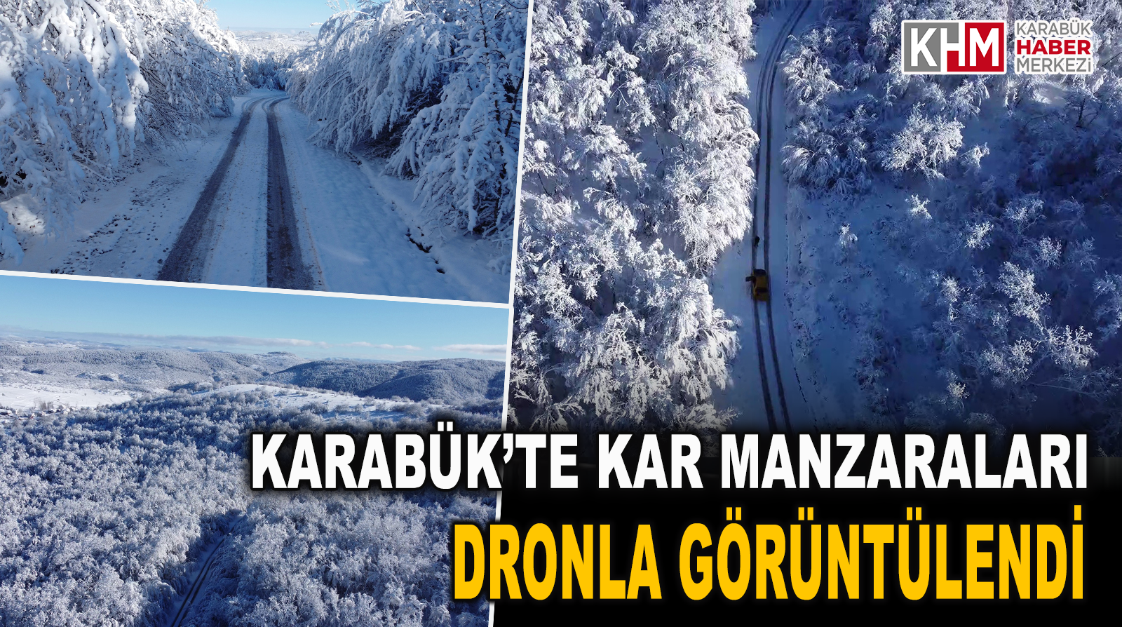 Karabük’te kar manzaraları dronla görüntülendi