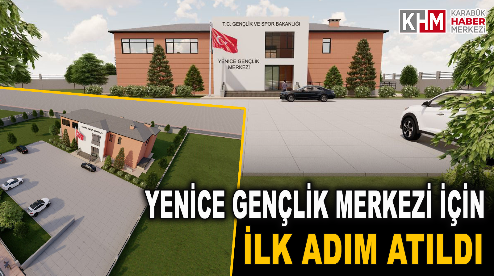 YENİCE GENÇLİK MERKEZİ İÇİN İLK ADIM ATILDI