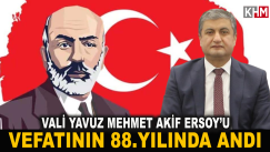 Vali Mustafa Yavuz, Mehmet Akif Ersoy’u Andı