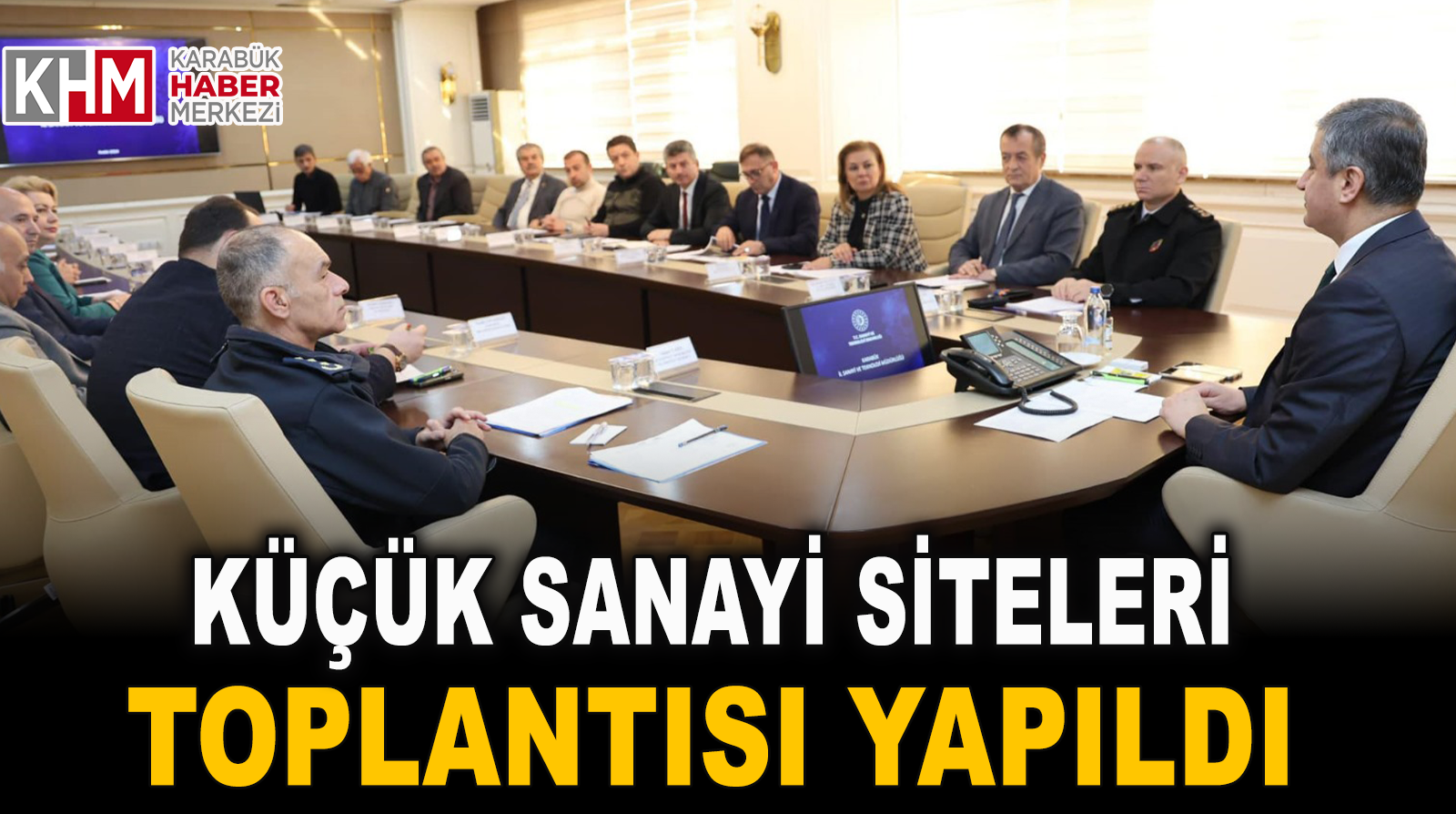 Küçük Sanayi Siteleri Toplantısı yapıldı